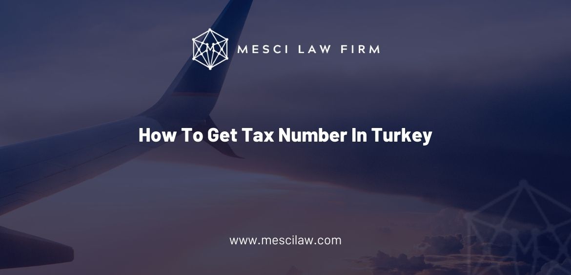 How To Get Tax Number In Turkey