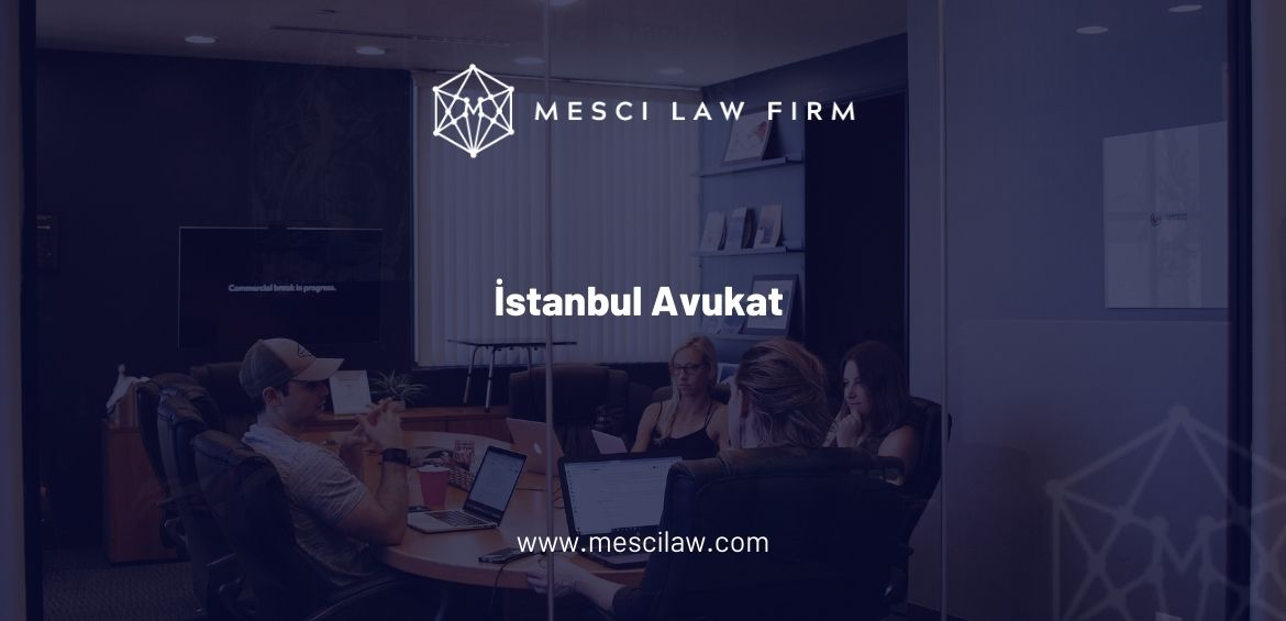 İstanbul Avukat  - mescilaw