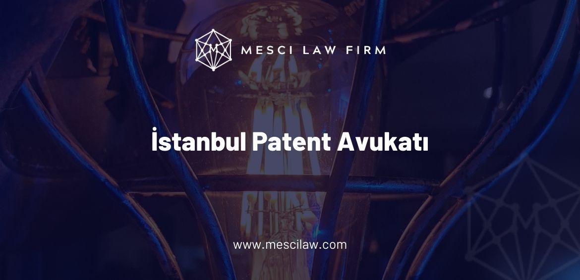 İstanbul Patent Avukatı