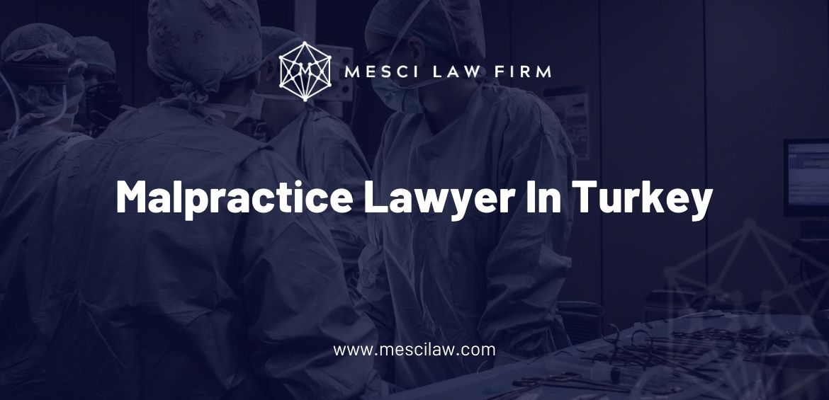 malpractice-lawyer-in-turkey
