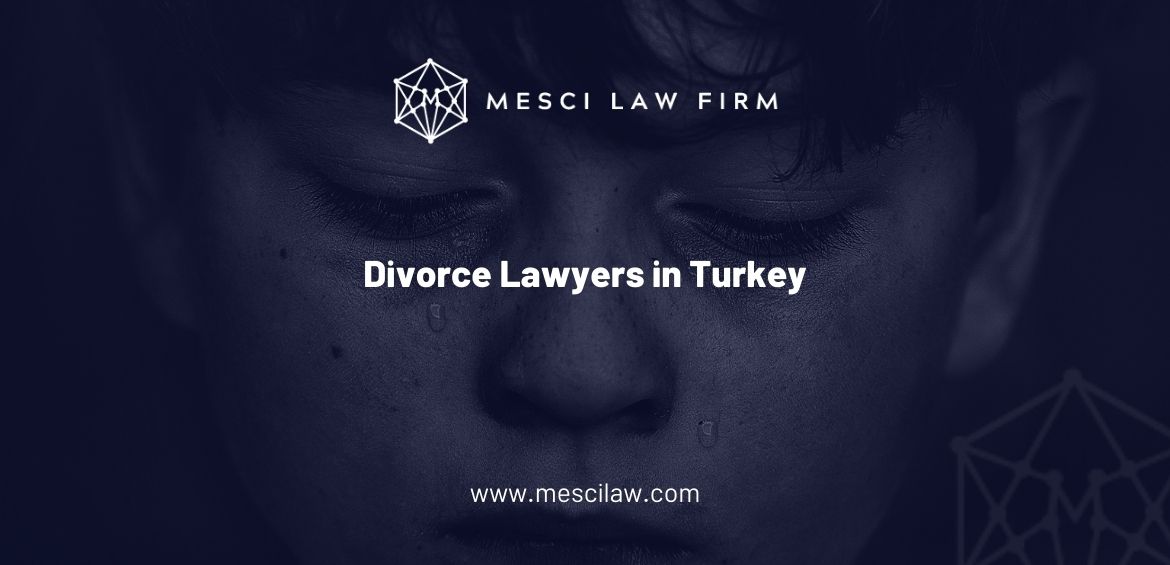 Divorce Lawyers in Turkey