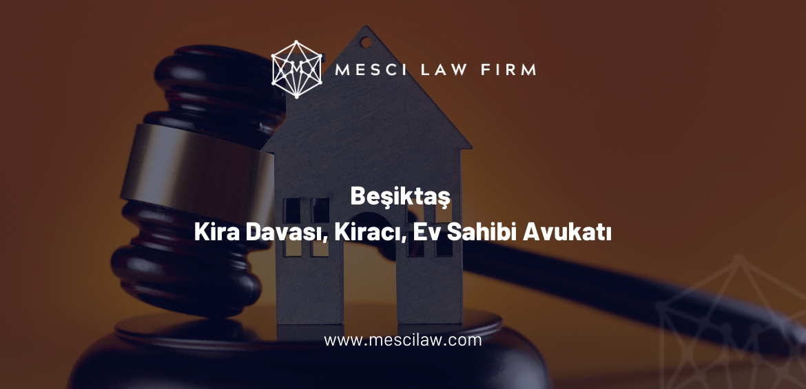 Beşiktaş Kira Davası, Kiracı, Ev Sahibi Avukatı